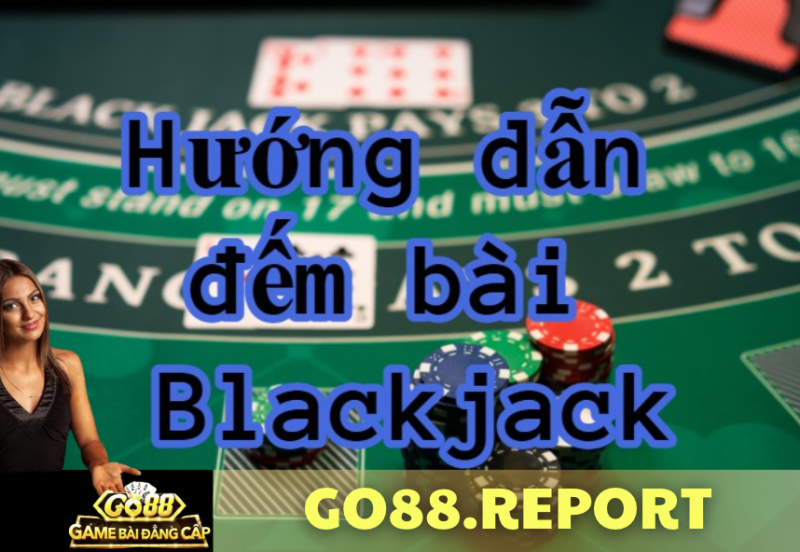 đếm bài blackjack